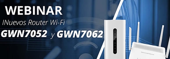 Nuevos Routers de Grandstream GWN7052 y GWN7062